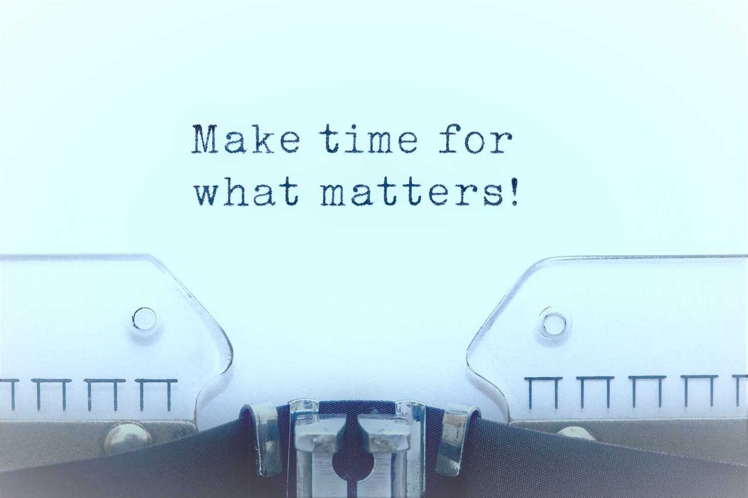 Make time for what matters